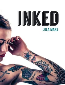 Inked - The World’s Most Impressive, Unique and Innovative Tattoos
