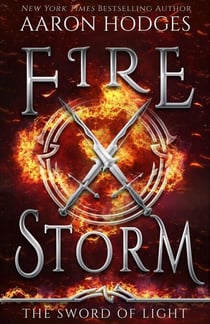 Firestorm - The Sword of Light Trilogy, #2