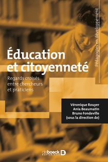 Éducation et citoyenneté : Regards croisés entre chercheurs et praticiens - Regards croisés entre chercheurs et praticiens