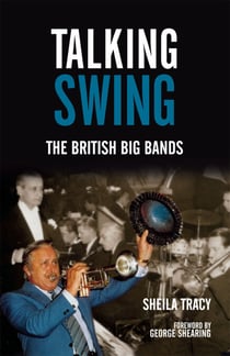 Talking Swing - The British Big Bands