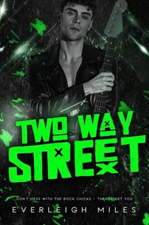 Two Way Street - Don't Mess With The Rock Chicks, #3