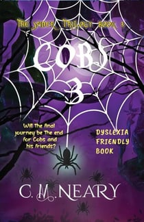 Cobs 3 (Dyslexic friendly books for kids age 6 -8 ) - The Spider Trilogy, #3