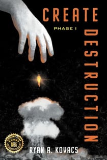 Create Destruction: Phase I - The Destruction Series, #1