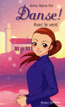Danse ! - tome 9 Avec le vent - Avec le vent