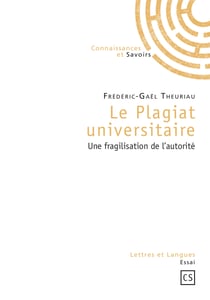 Le Plagiat universitaire - Une fragilisation de l'autorité