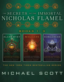 The Secrets of the Immortal Nicholas Flamel (Books 1-3) - The Alchemyst; The Magician; The Sorceress