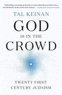 God Is in the Crowd - Twenty-First-Century Judaism