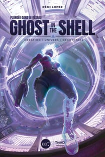 Plongée dans le réseau Ghost in the Shell - Analyse littéraire