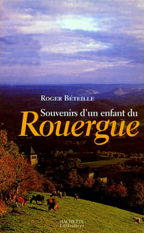 Souvenirs d'un enfant du Rouergue
