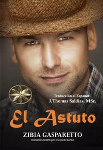 El Astuto - Zibia Gasparetto & Lucius