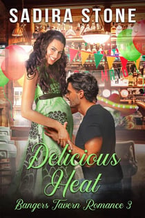 Delicious Heat: Bangers Tavern Romance 3 - Bangers Tavern Romance, #3