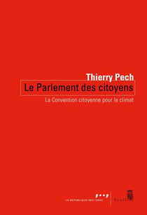 Le Parlement des citoyens - La convention citoyenne pour le climat