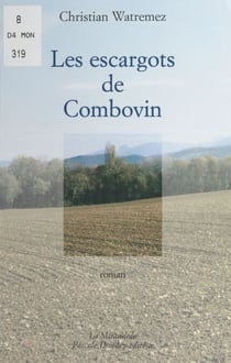 Les escargots de Combovin - Roman