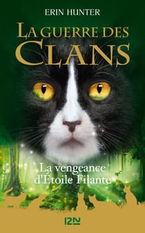 La Guerre des Clans - La vengeance d'Etoile Filante