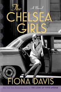 The Chelsea Girls - A Novel