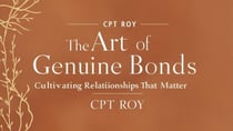 "The Art of Genuine Bonds: Cultivating Relationships That Matter"