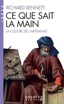 Ce que sait la main - La culture de l'artisanat
