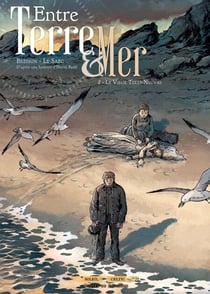 Entre terre et mer T02 - Le Vieux Terre-Neuvas