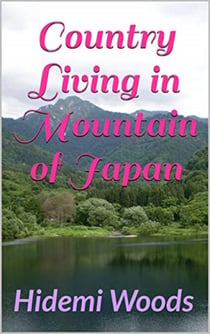 Country Living in Mountain of Japan