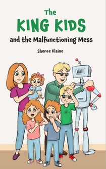 The King Kids and the Malfunctioning Mess - The King Kids, #4