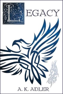 Legacy - The Order of the White Raven, #3