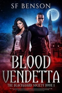 Blood Vendetta - The BlackGuard Society, #1