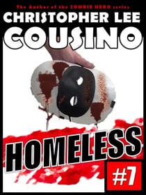 Homeless #7 - Homeless, #7