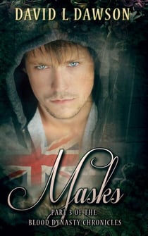 Masks - The Blood Dynasty Chronicles, #3