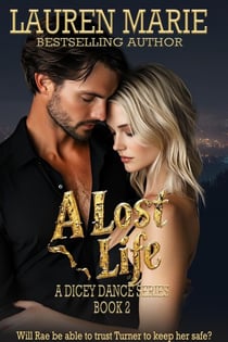 A Lost Life - A Dicey Dance series