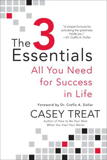The 3 Essentials - All You Need for Success in Life