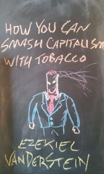 How You Can Smash Capitalism With Tobacco - How You Can Smash Capitalism, #2