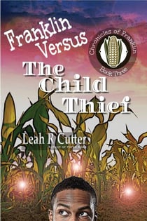 Franklin Versus The Child Thief - Chronicles of Franklin, #3