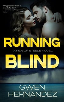 Running Blind - Men of Steele, #4