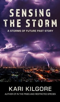 Sensing the Storm - Storms of Future Past