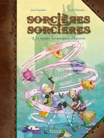 Sorcières Sorcières BD T02 - Le Mystère des mangeurs d'histoires