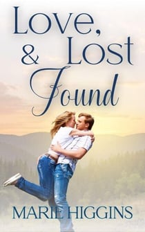 Love, Lost & Found - Love Under Fire, #3