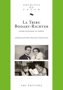 La Tribu Bodart-Richter - Entre écologie et poésie