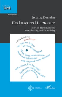 Endangered Literature - Essays on Translingualism, Interculturality, and Vulnerability