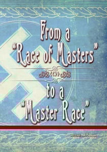 From a "Race of Masters" to a "Master Race": 1948 to 1848 - Eugenics Anthology, #1