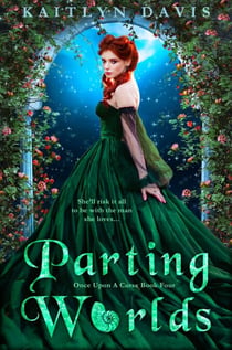 Parting Worlds (Once Upon a Curse Book 4) - Once Upon A Curse, #4