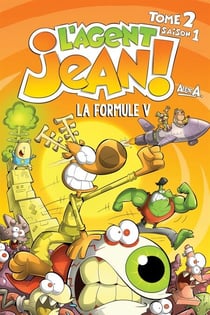 L'Agent Jean ! - Tome 2 - La Formule V