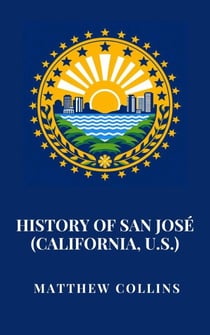History of San José (California, U.S.)