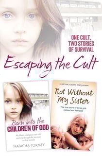 Escaping the Cult - One cult, two stories of survival
