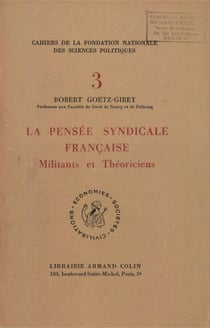 La pensée syndicale française - Militants et théoriciens
