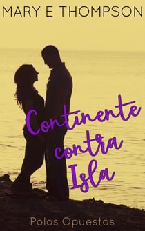 Continente contra Isla - Polos Opuestos, #5