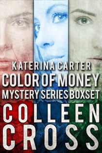 Katerina Carter Color of Money Mystery Series Box Set: - Katerina Carter Fraud Thriller