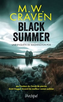 Black Summer - prix Gold Dagger du meilleur roman policier décerné par la Crime Writers' Association en 2019
