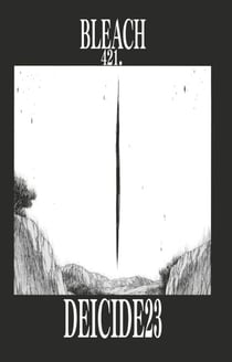 Bleach - T48 - Chapitre 421 - DEICIDE23