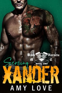 Serving Xander - Black Hornets MC, #2