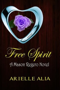 Free Spirit - Mason Regero, #1
